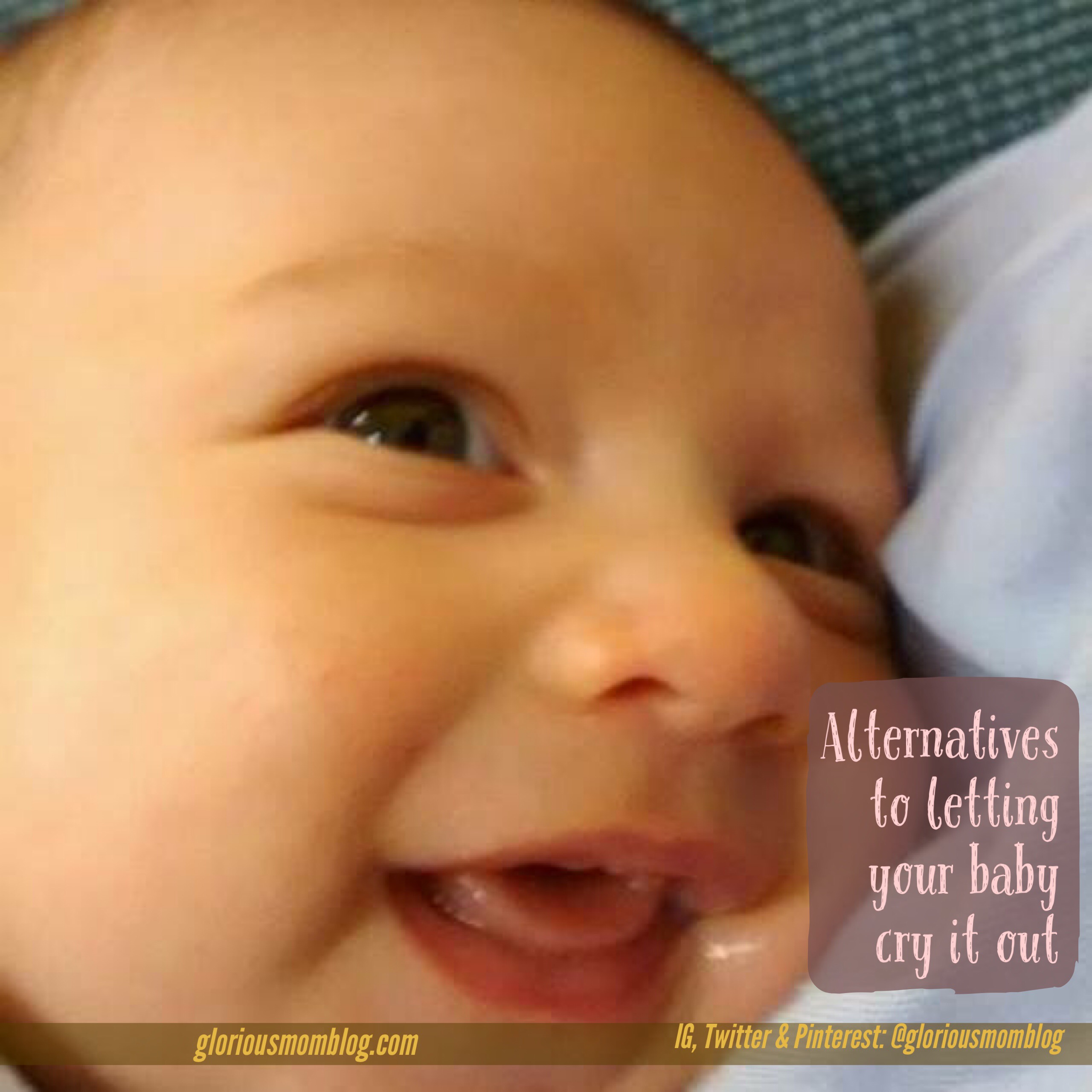 Alternatives To Letting Your Baby Cry It Out - Glorious Mom Blog